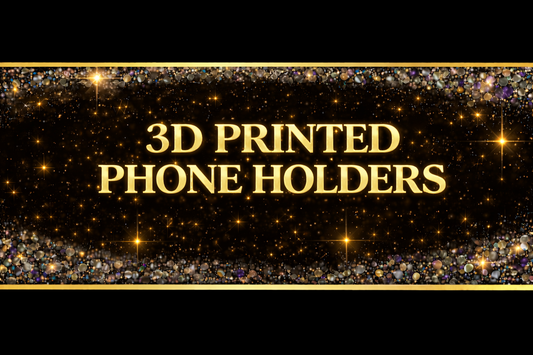 3d printed phone holders
